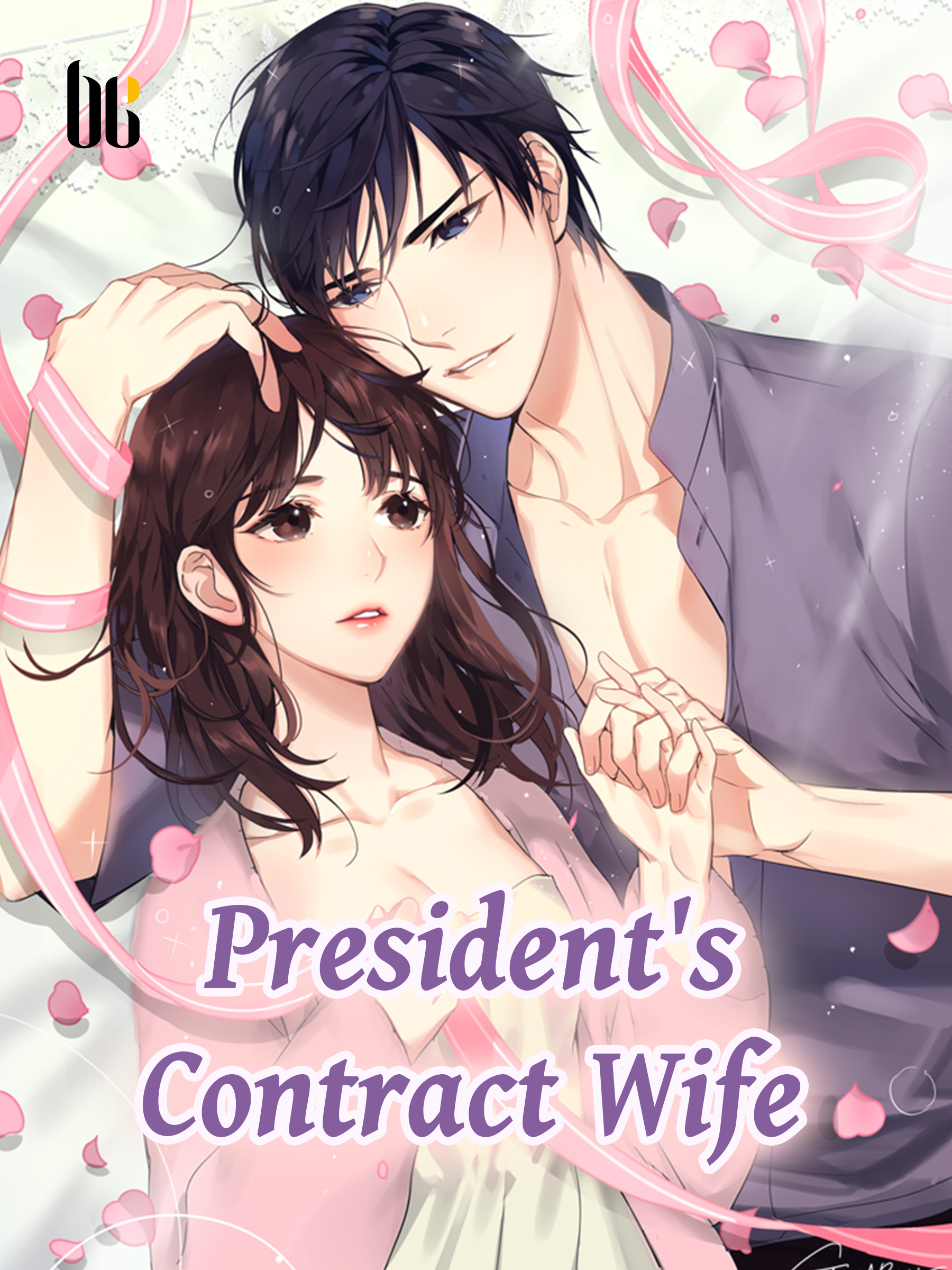 Just A Contract Marriage Novel President's Contract Wife Novel Full Story | Book - BabelNovel